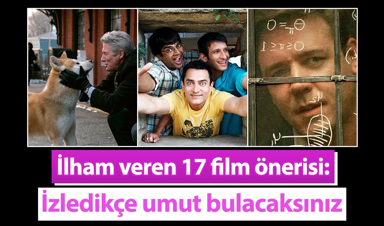 İlham veren 17 film önerisi! İzledikçe umut bulacaksınız