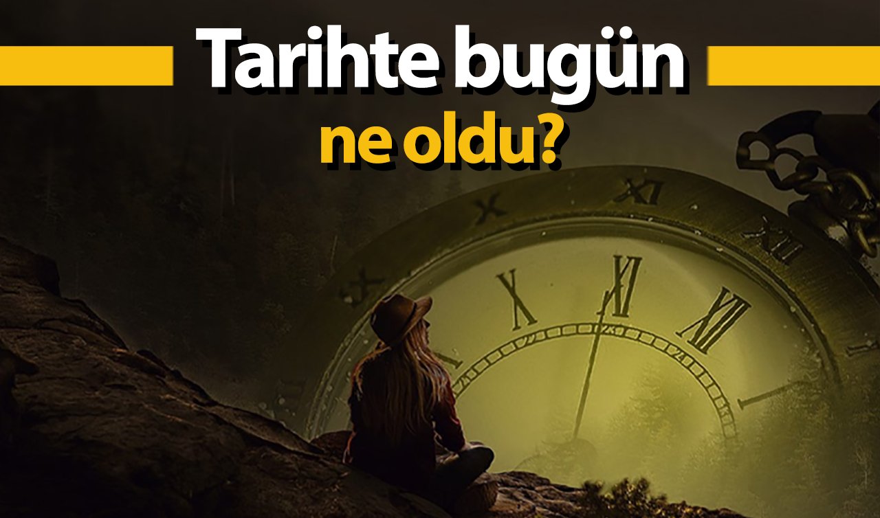 Tarihte bugün ne oldu? 16 Aralık’ta Türkiye ve dünyada yaşanan gelişmeler...