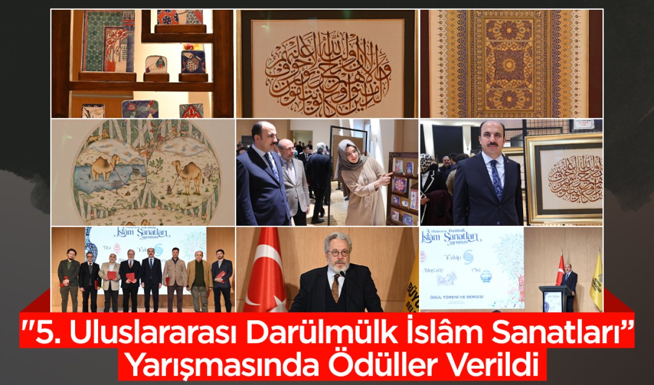  “5. Uluslararası Darülmülk İslâm Sanatları Yarışması“nda ödüller verildi