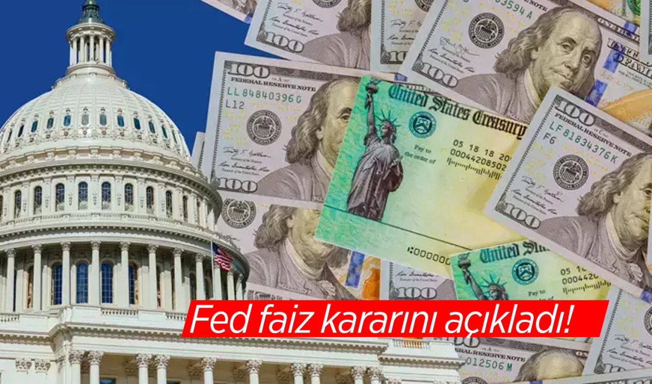  Fed faiz kararını açıkladı! 