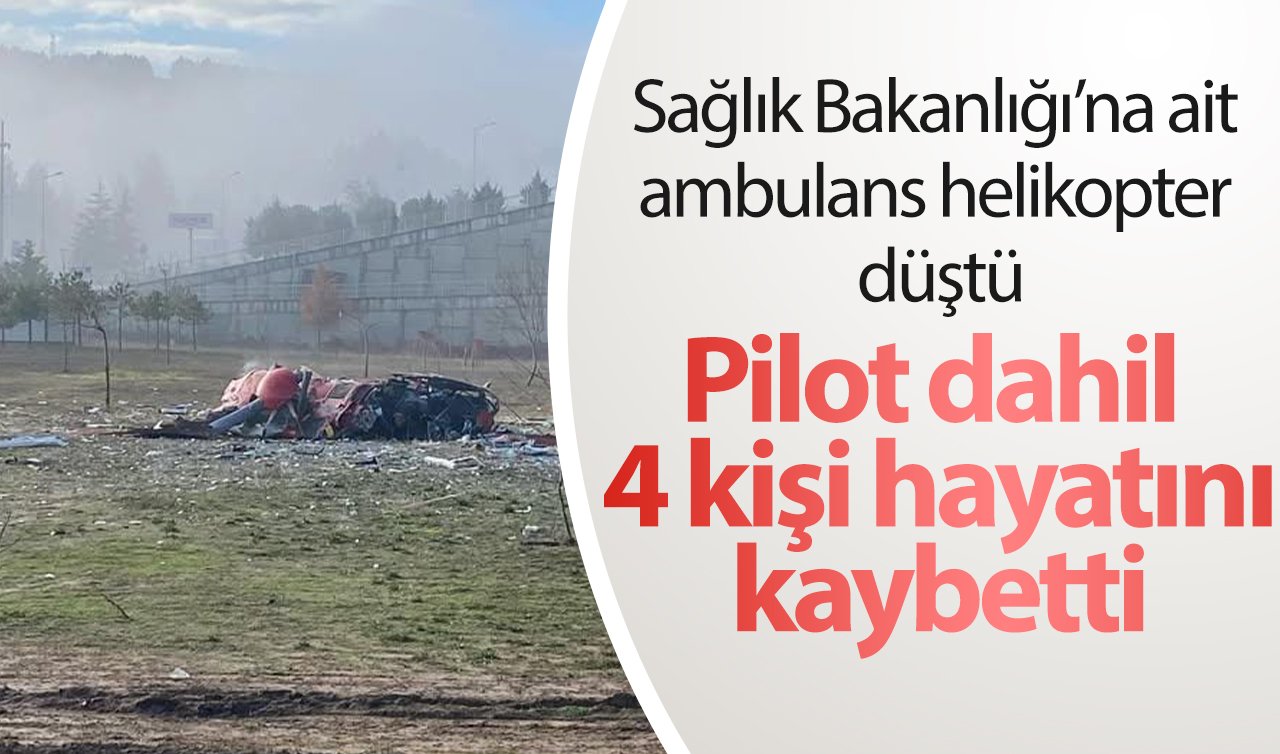 Sağlık Bakanlığı’na ait ambulans helikopter düştü