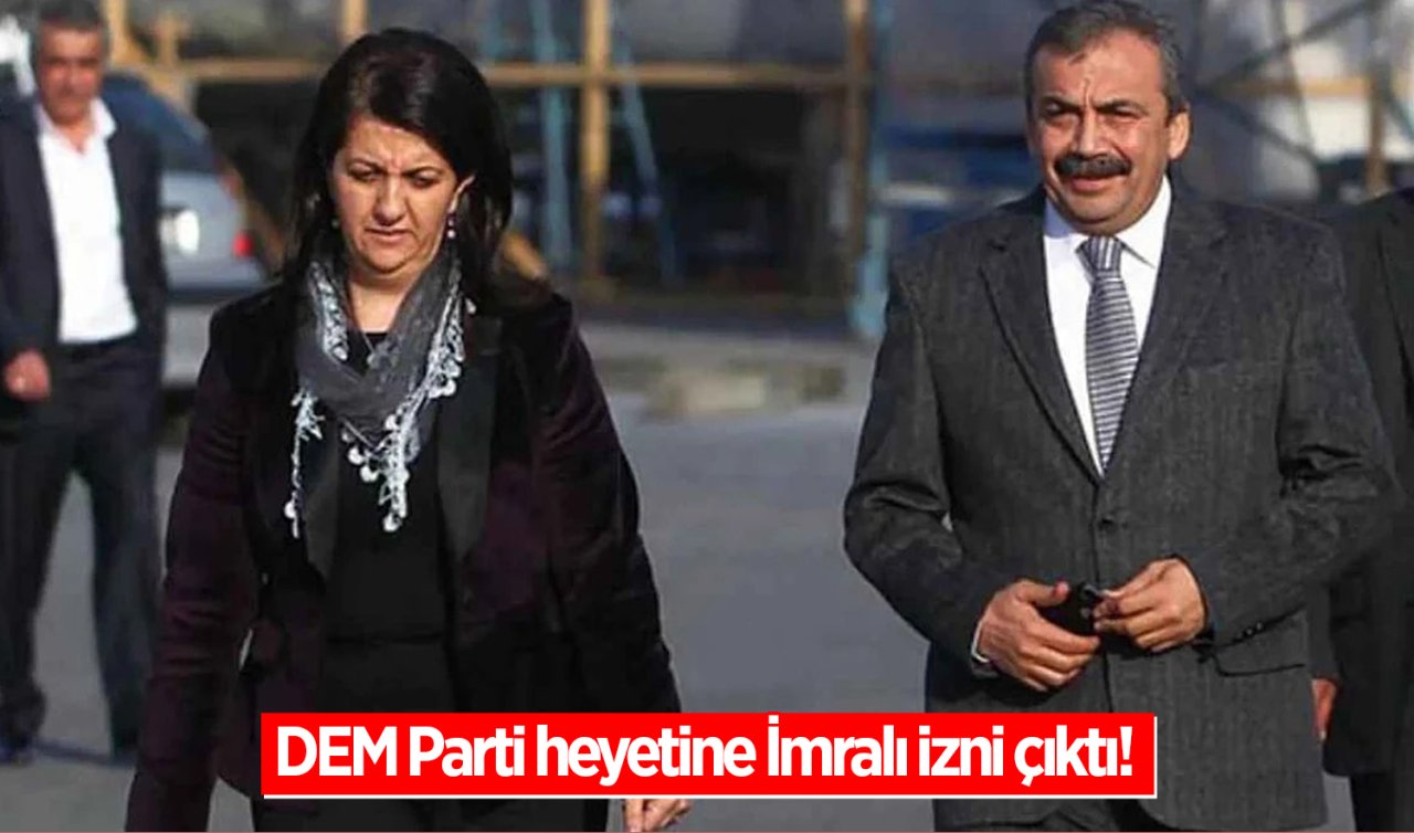 DEM Parti heyetine İmralı izni çıktı!