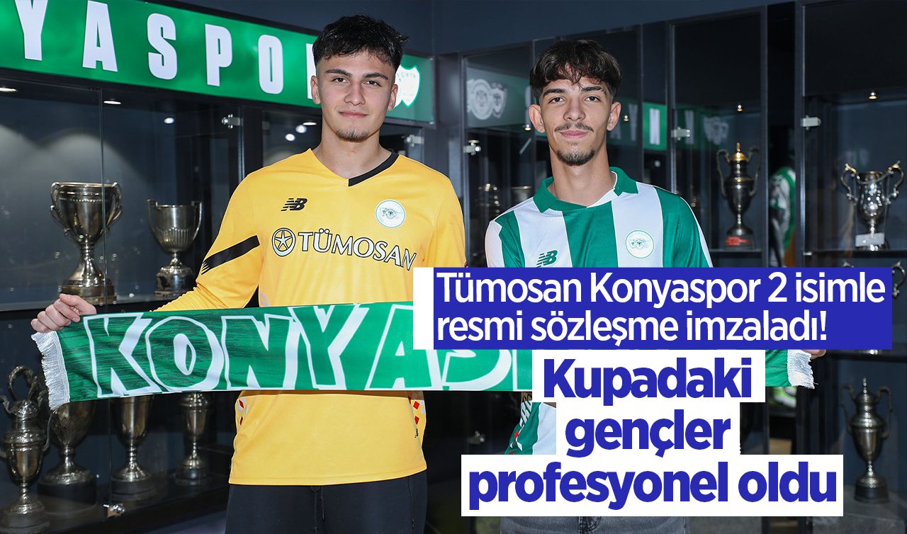 Tümosan Konyaspor 2 isimle resmi sözleşme imzaladı! Kupadaki gençler profesyonel oldu