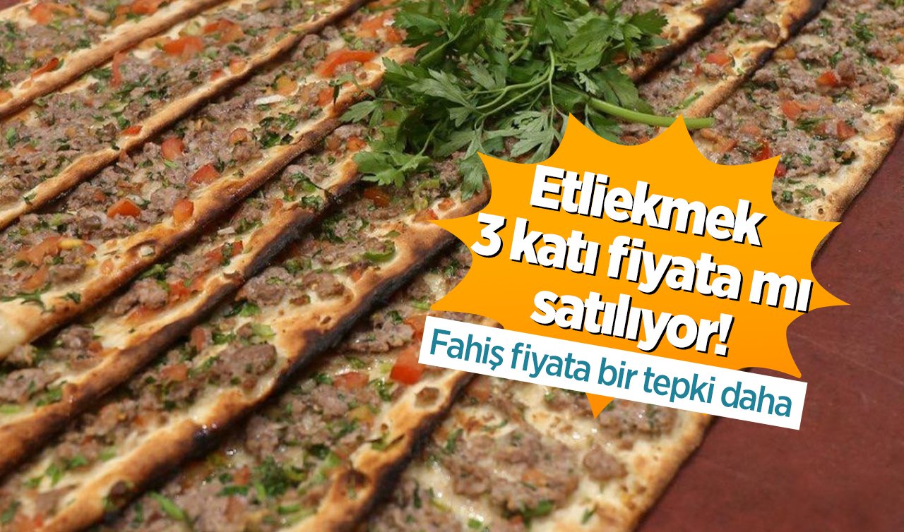 Etliekmek 3 katı fiyata mı satılıyor! Fahiş fiyata bir tepki daha