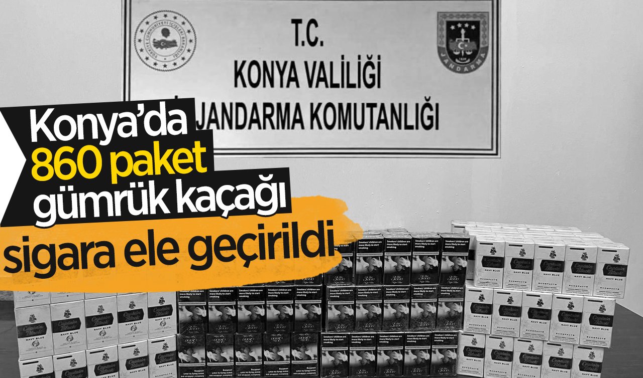 Konya’da 860 paket gümrük kaçağı sigara ele geçirildi