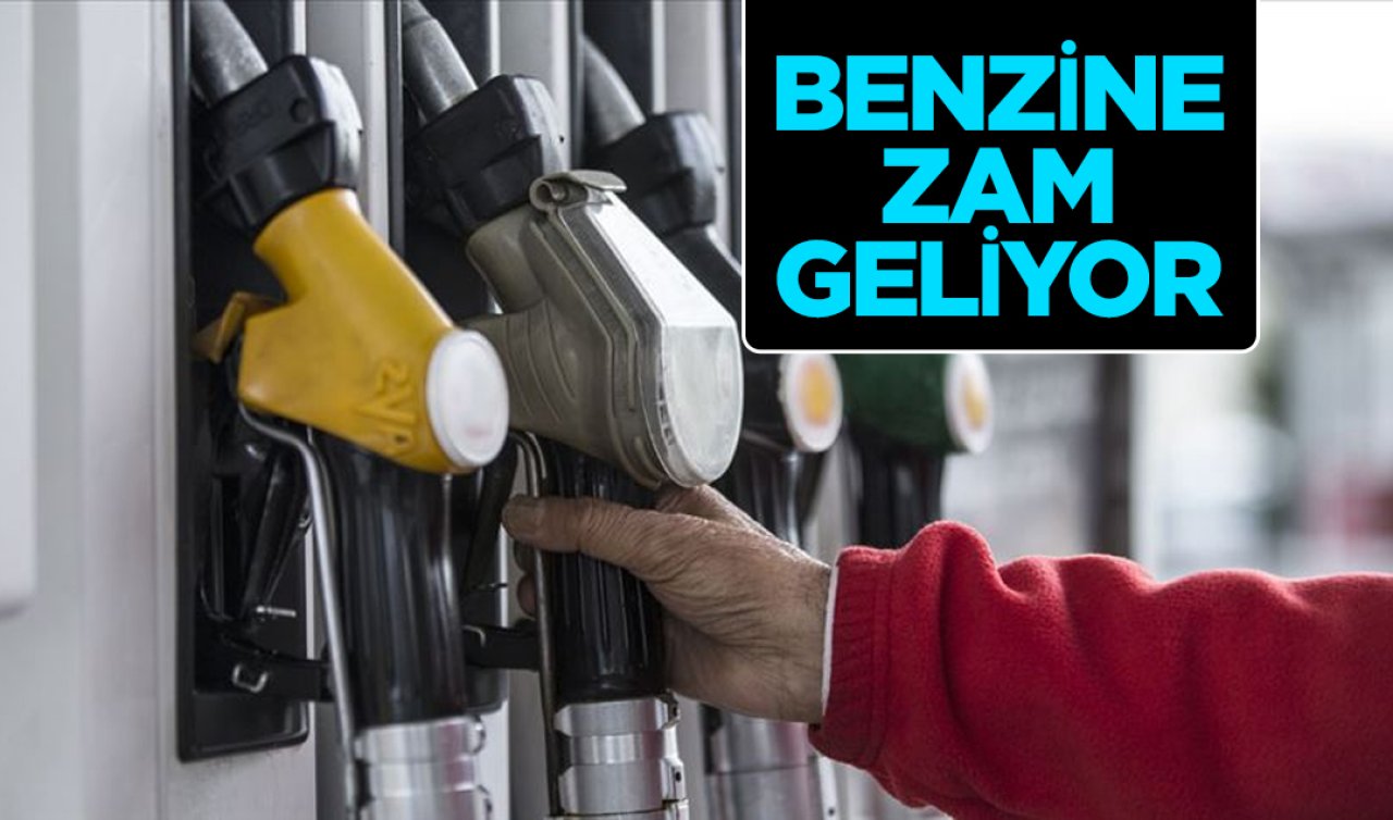 Tabela değişiyor! Benzine zam geliyor