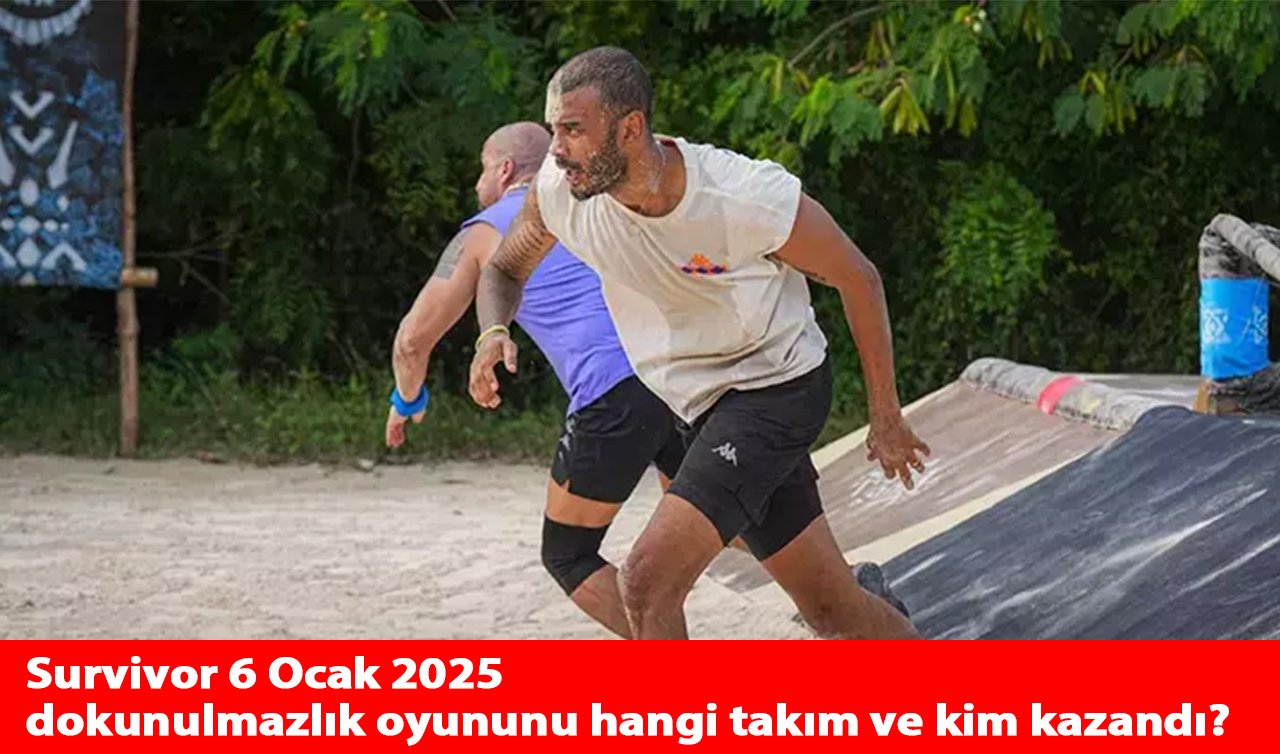 Survivor Dokunulmazlık Oyununu Hangi Takım Kazandı? 6 Ocak 2025 Survivor İkinci Eleme Adayı Kim Oldu?