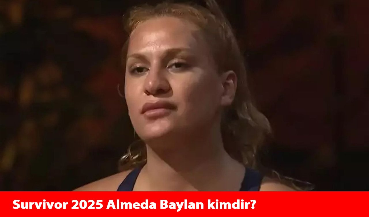 Survivor 2025 Almeda Baylan Kimdir, Nereli ve Kaç Yaşında? Survivor All Star 2025’e Geri Dönecek mi?