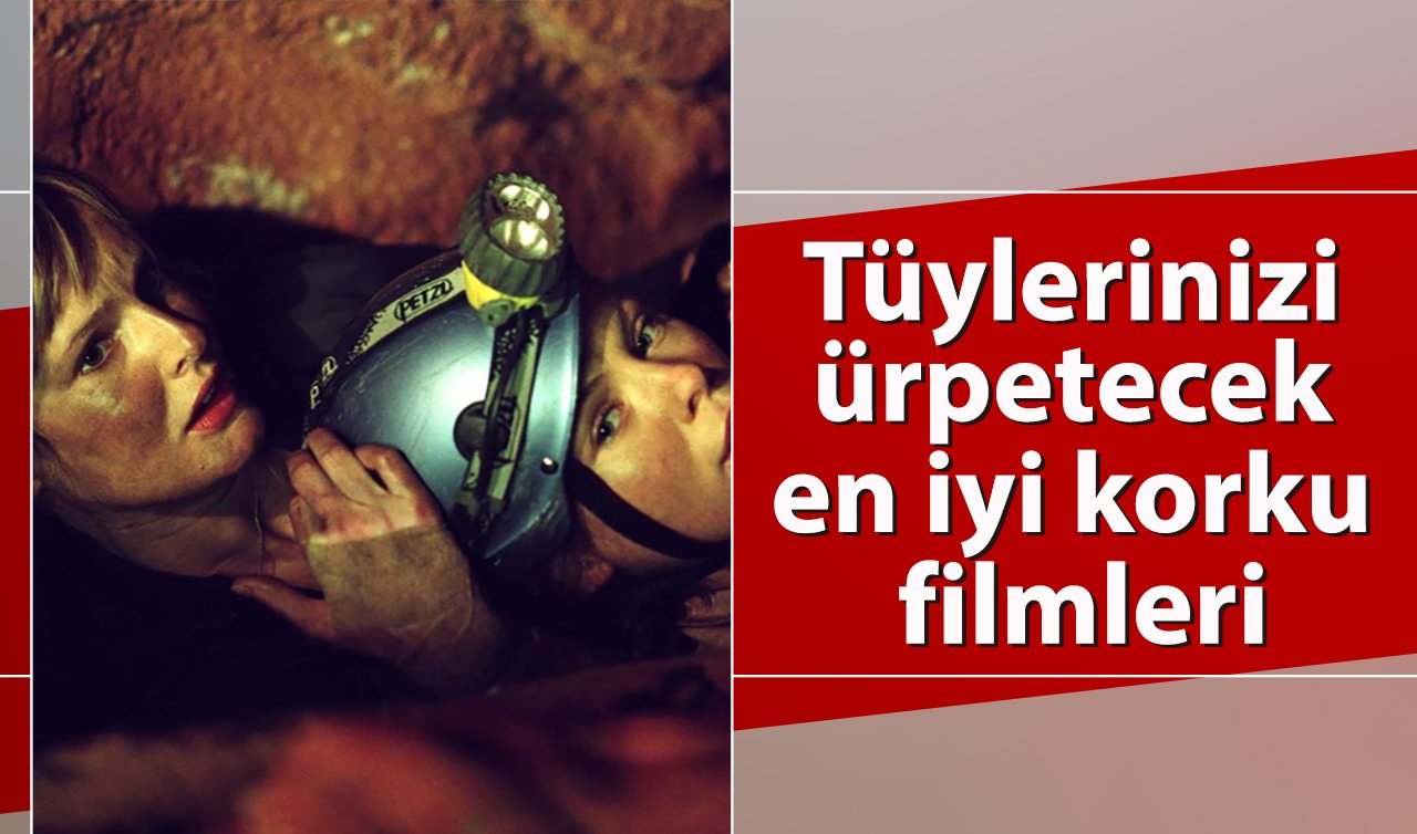 Tüylerinizi ürpertecek en iyi korku filmleri