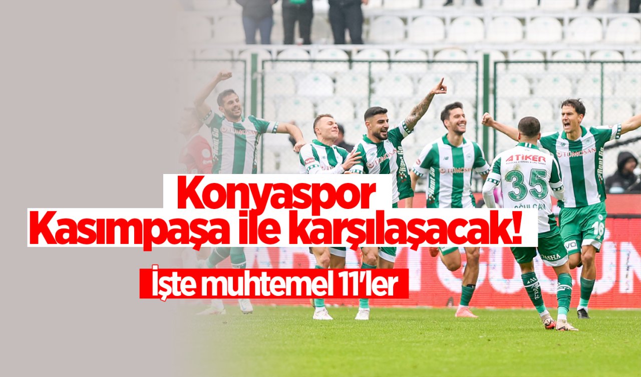 Konyaspor Kasımpaşa ile karşılaşacak! İşte muhtemel 11’ler 