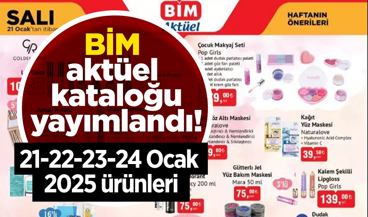 BİM aktüel kataloğu yayımlandı! İşte 21-22-24 Ocak 2025 ürünleri