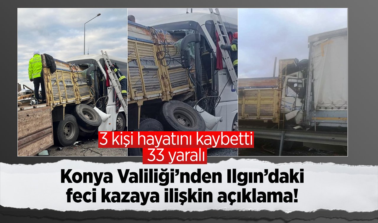 Konya Valiliği’nden Ilgın’daki feci kazaya ilişkin açıklama! 