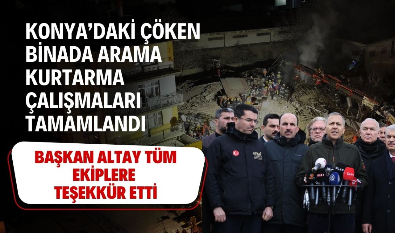 Başkan Altay arama kurtarma çalışmasına katılan tüm ekiplere teşekkür etti