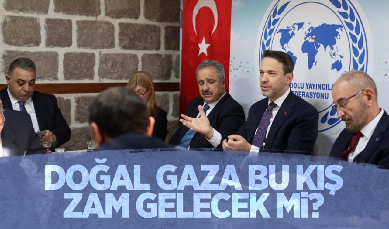 Son Dakika! Doğal gaza bu kış zam gelecek mi?