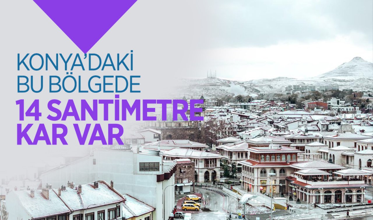 Konya’daki bu bölgede 14 santimetre kar var!