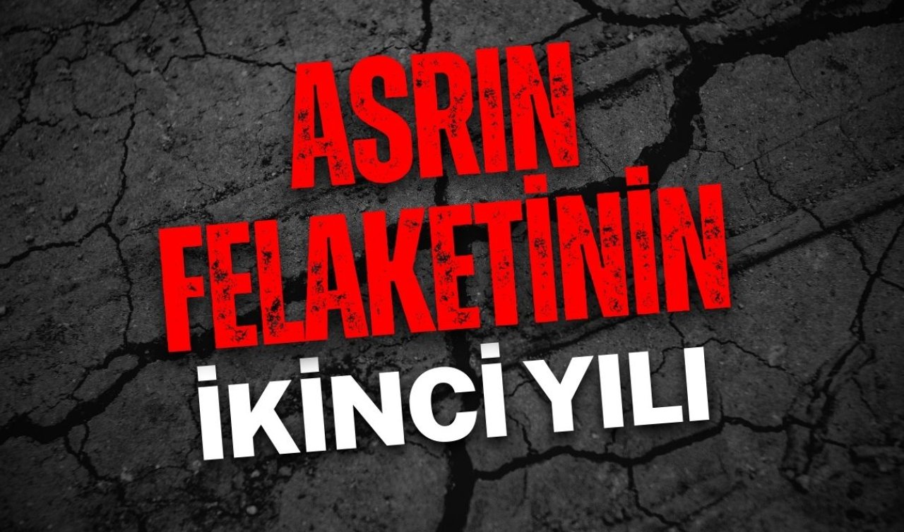 Asrın felaketinin ikinci yılı