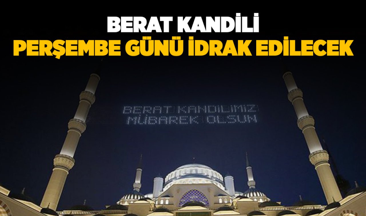 Berat Kandili perşembe günü idrak edilecek