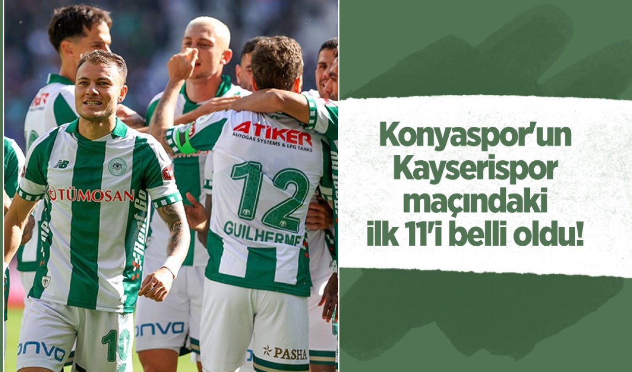 Konyaspor’un Kayserispor maçındaki ilk 11’i belli oldu! 