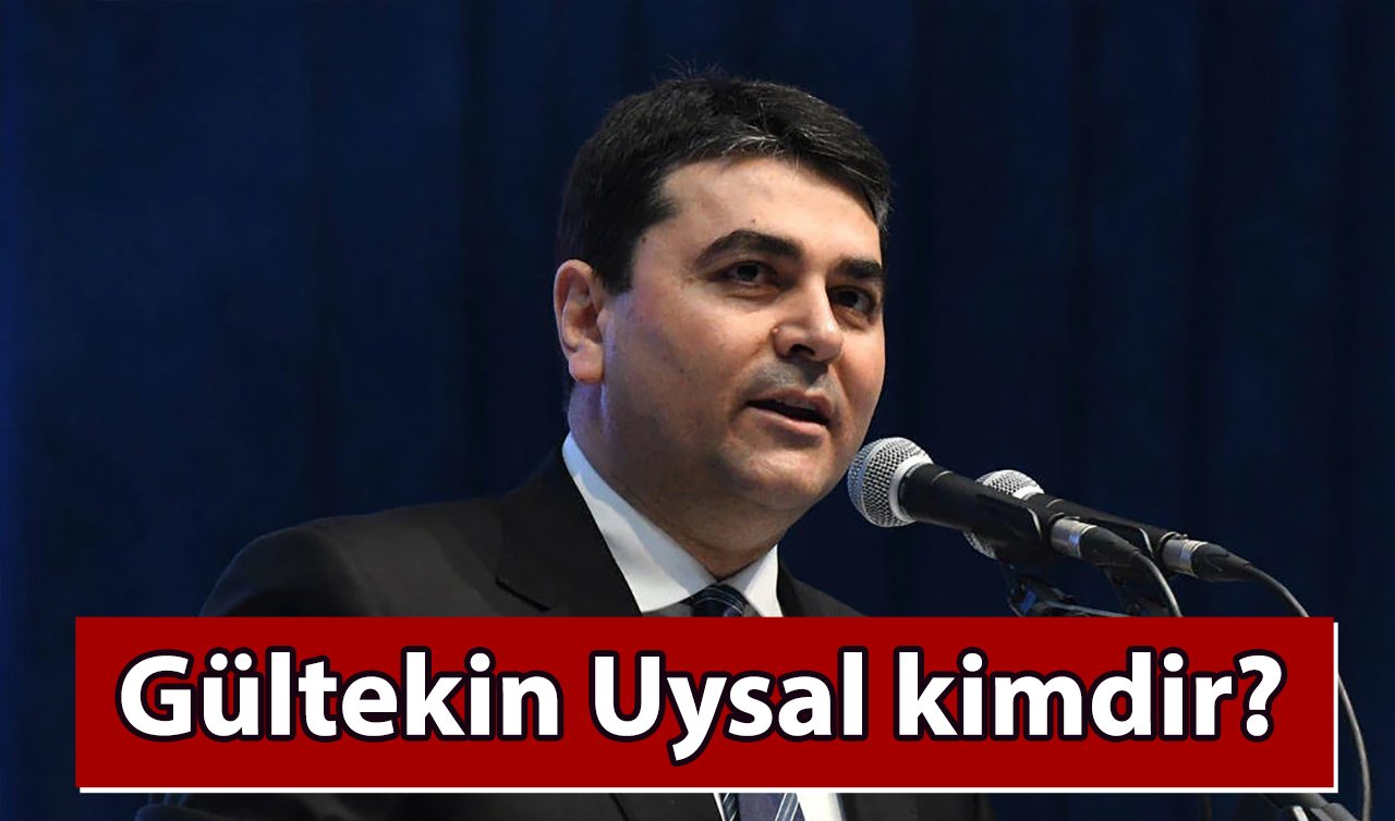  Gültekin Uysal kimdir? 