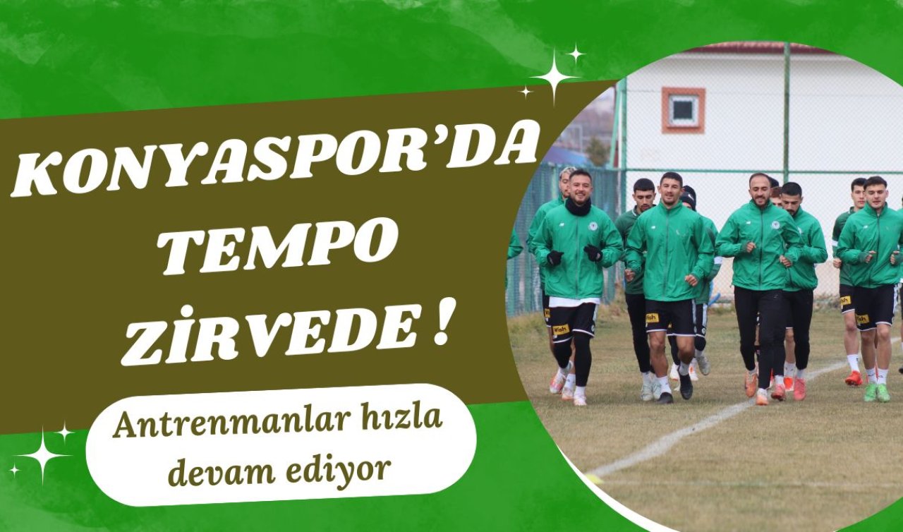 Konyaspor’da tempo zirvede! Antrenmanlar hızla devam ediyor