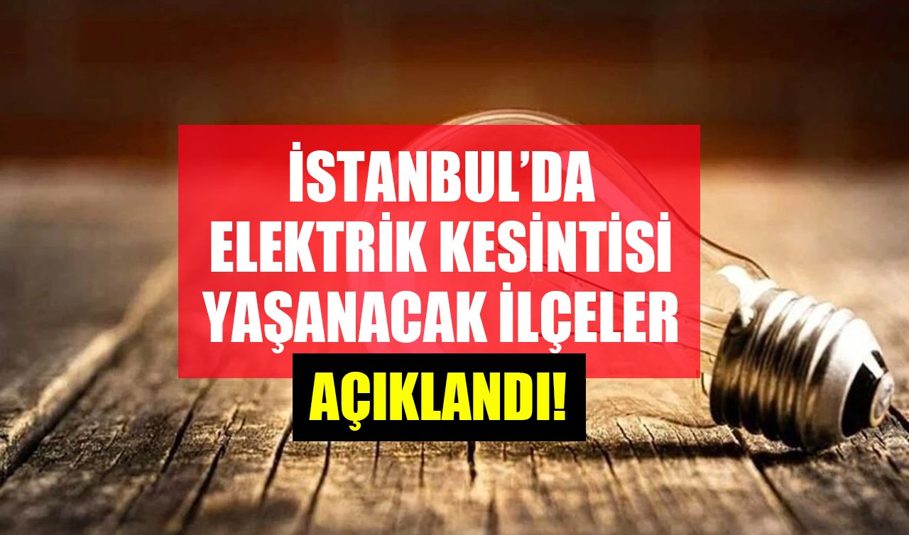 14 Şubat İstanbul elektrik kesintisi! (BEDAŞ) Kadıköy, Beşiktaş, Esenyurt elektrik kesintisi ne zaman bitecek?