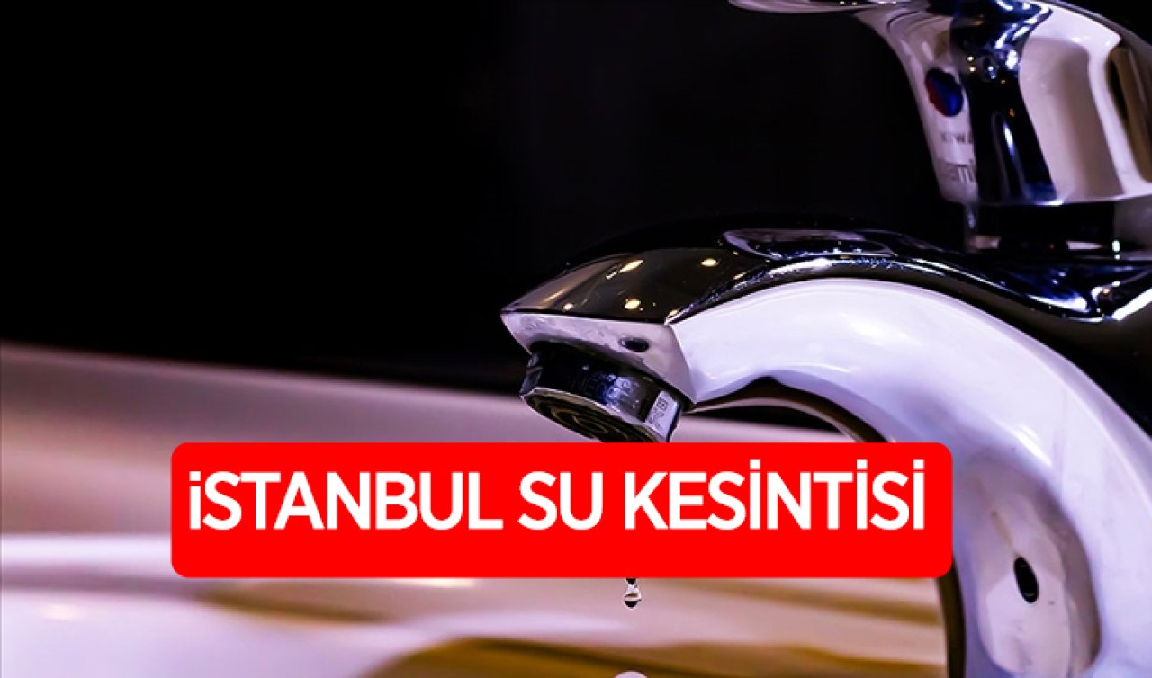 İstanbul’da 18 Şubat Su Kesintisi: İSKİ’den İlçe İlçe Açıklama! Sular Ne Zaman Gelecek?