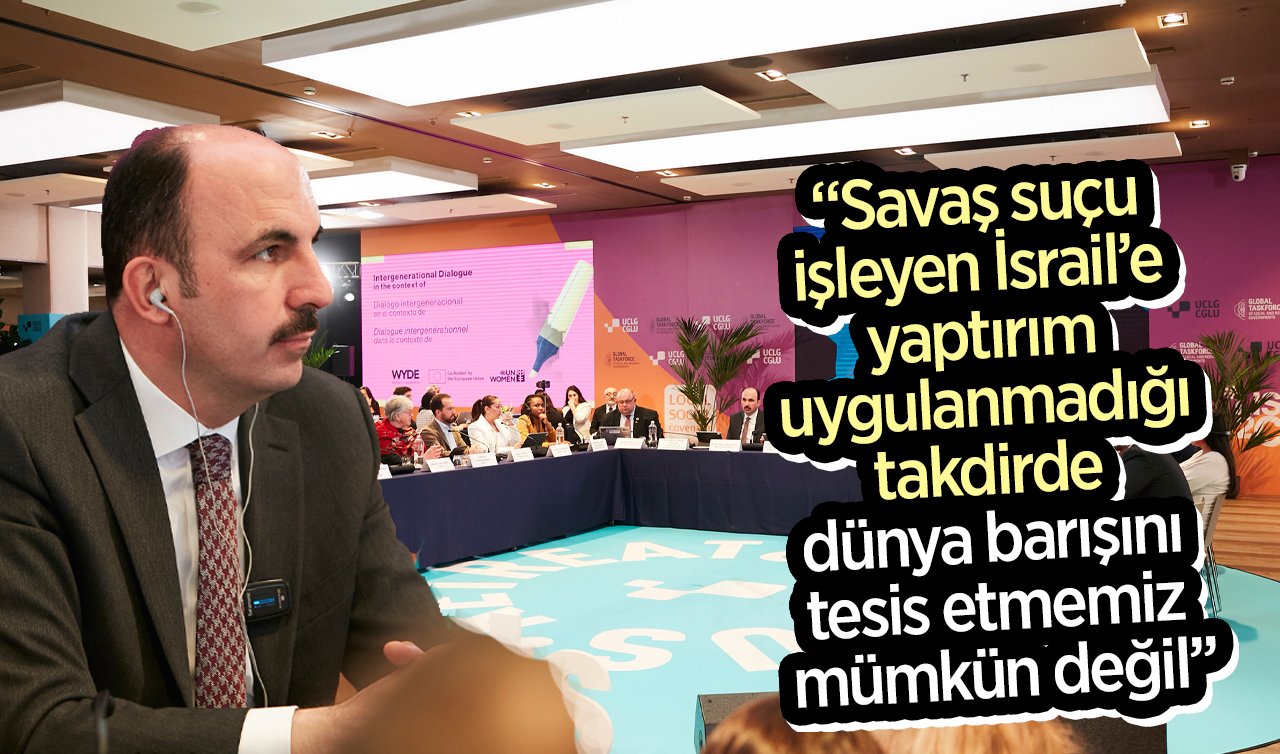 Başkan Altay: “Savaş suçu işleyen İsrail’e yaptırım uygulanmadığı takdirde dünya barışını tesis etmemiz mümkün değil’’