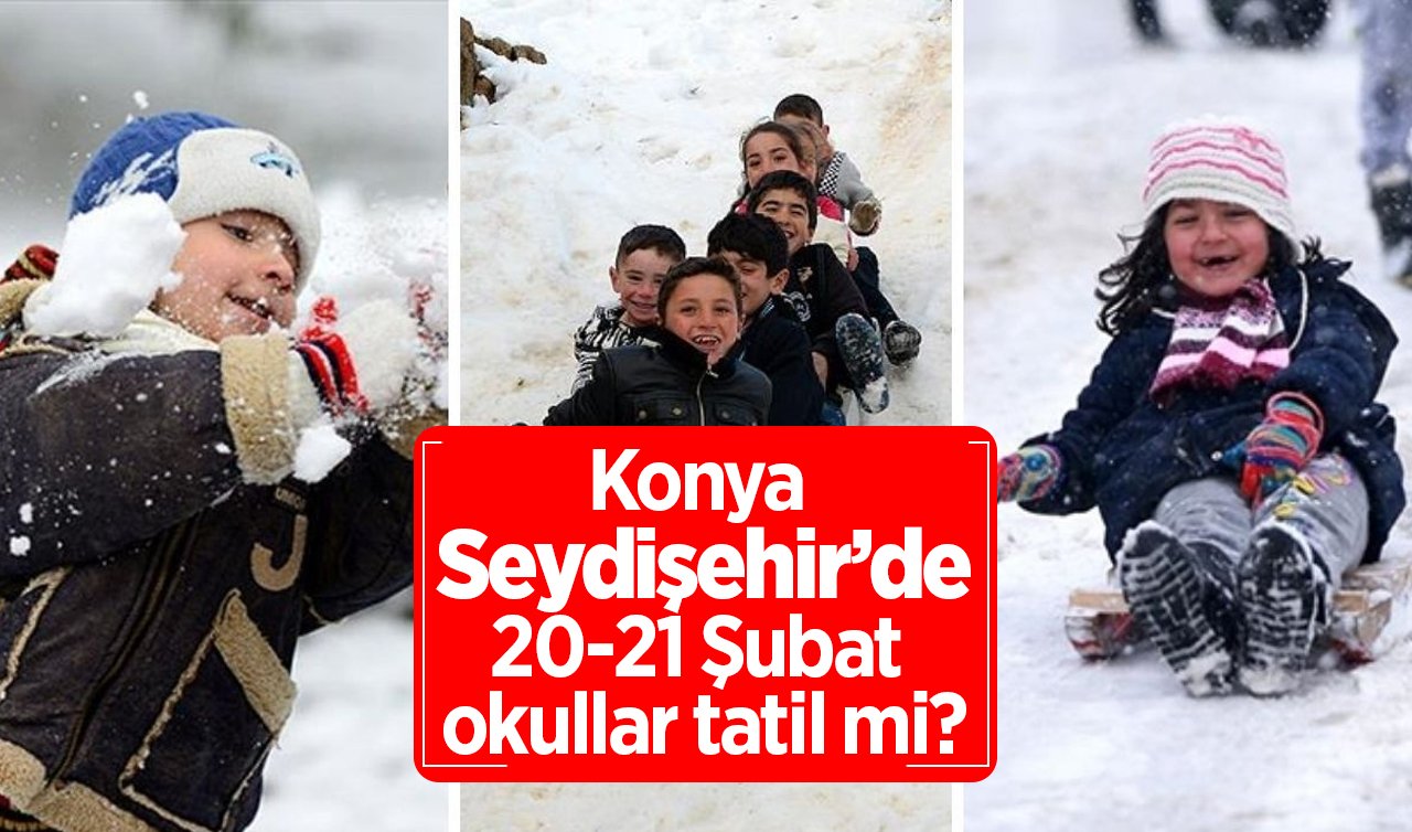 Seydişehir’de Yarın Okullar Tatil Mi? 21 Şubat 2025 Cuma Günü Seydişehir’de Kar Tatili Var Mı, Yok Mu? Valilik Açıklama Yaptı Mı?