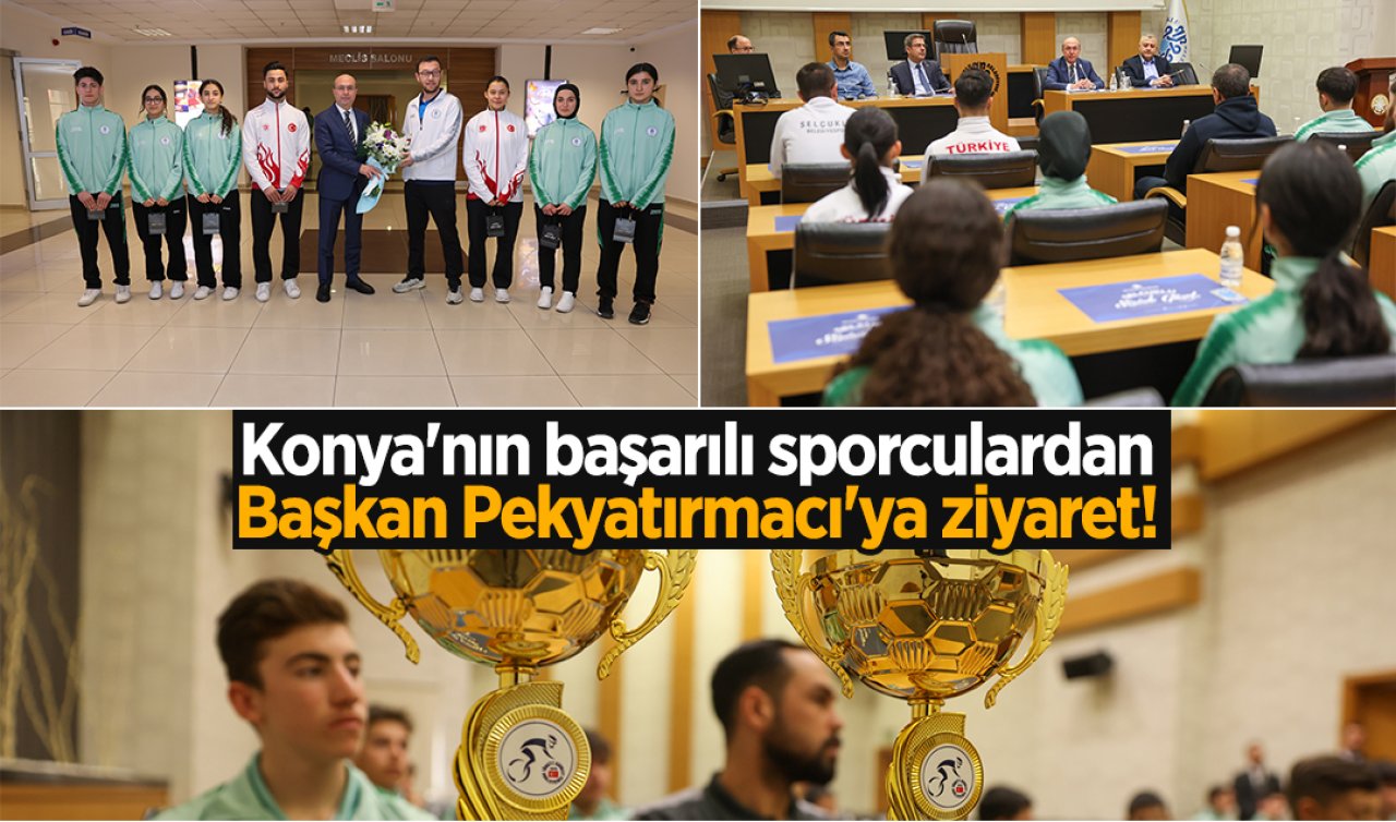 Konya’nın başarılı sporculardan Başkan Pekyatırmacı’ya ziyaret!  