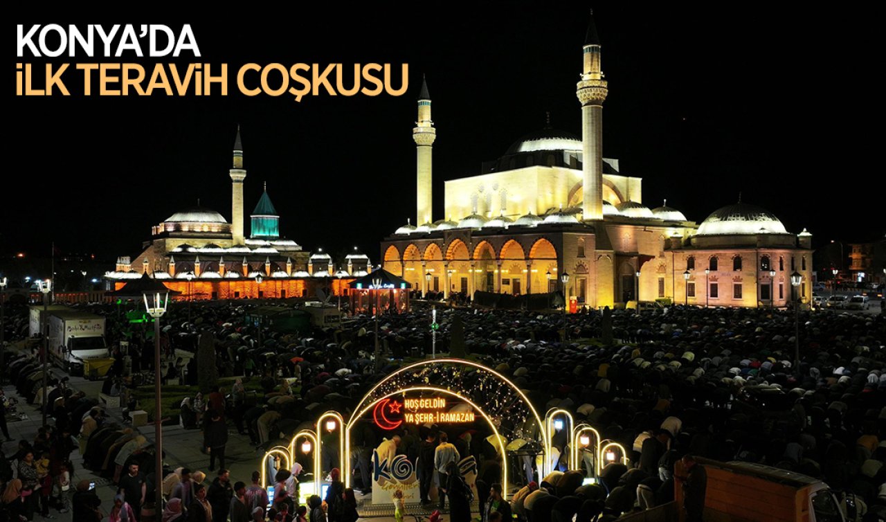 Konya’da ilk teravih coşkusu