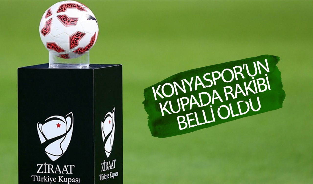 Konyaspor’un çeyrek finaldeki rakibi belli oldu!