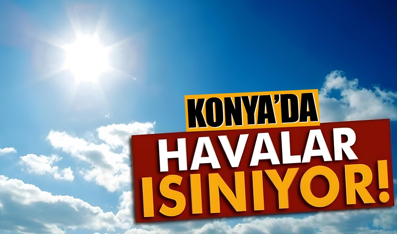 Konya’da hava ters köşe yapıyor: Kar yağışından 20 dereceye! İşte Konya 5 günlük hava durumu