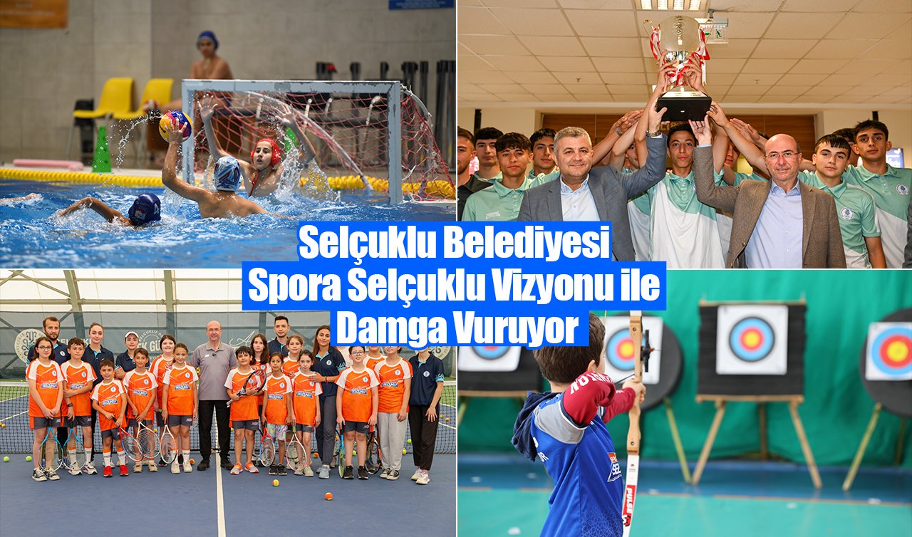 Selçuklu Belediyesi Spora Selçuklu Vizyonu ile damga vuruyor