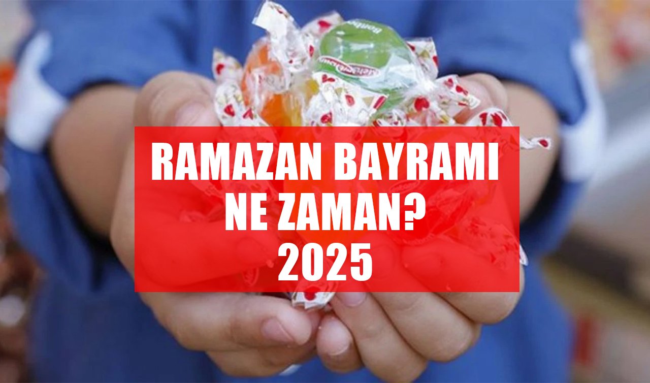  Ramazan Bayramına Kaç Gün Kaldı? Bayram Tatili Ne Zaman Başlıyor?