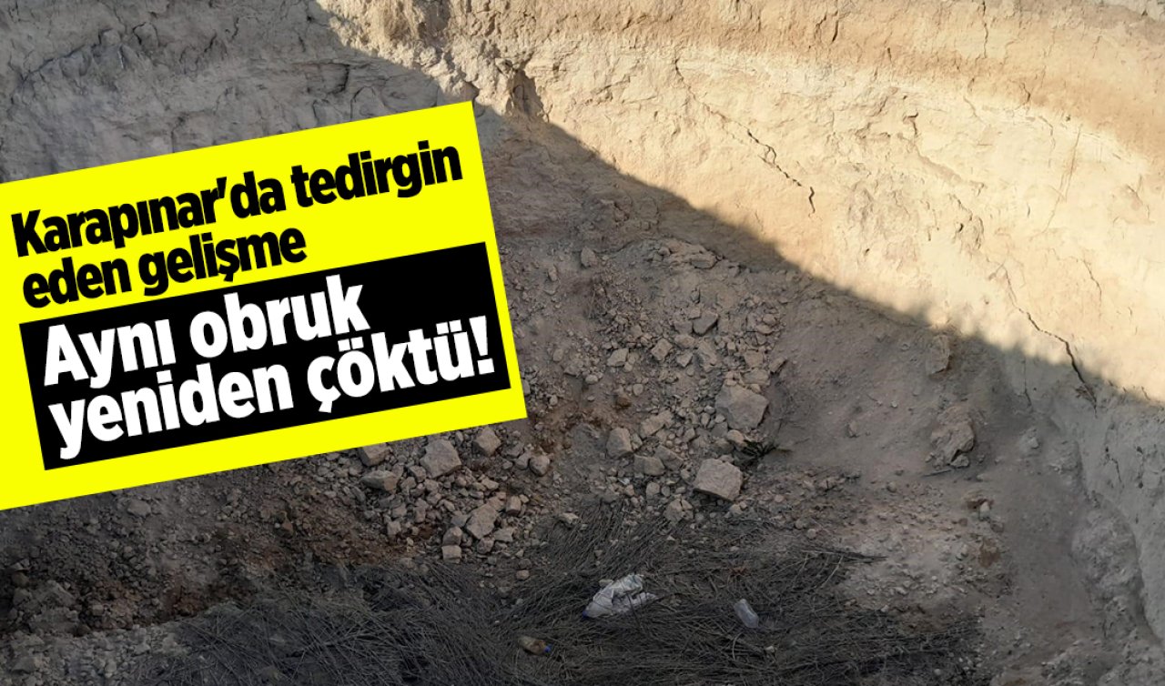 Karapınar’da tedirgin eden gelişme: Aynı obruk yeniden çöktü!