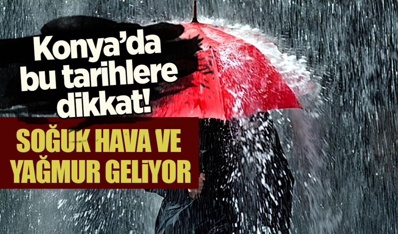 Konya’da yarınki hava durumu nasıl? Hafta sonu bu saatlere dikkat: İşte Konya 5 günlük hava durumu