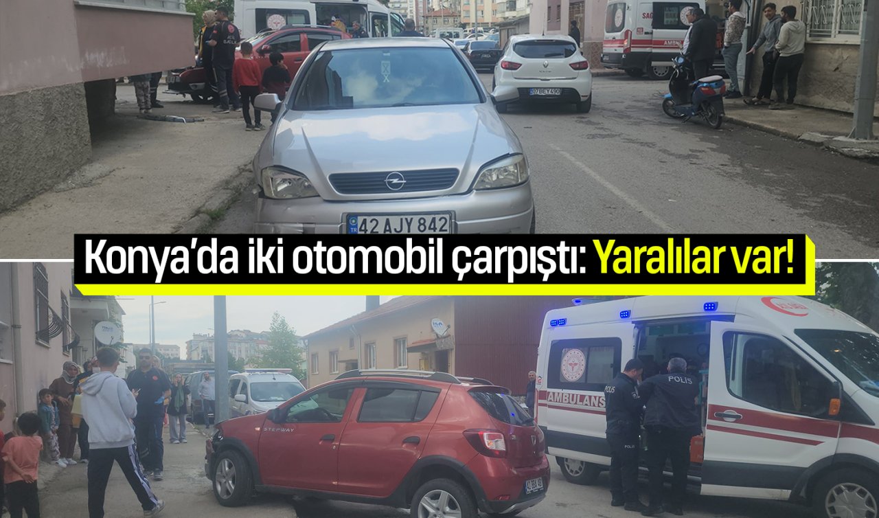 Konya’da iki otomobil çarpıştı: Yaralılar var