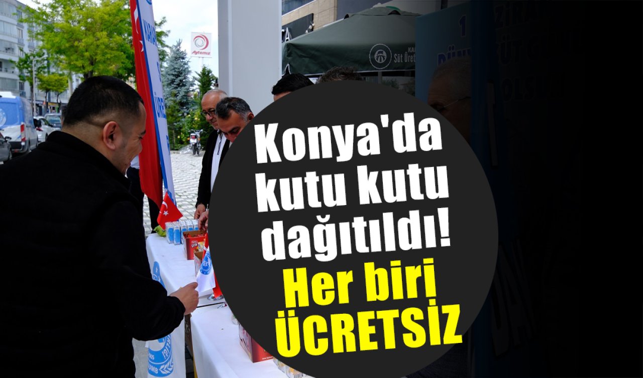 Konya’da kutu kutu dağıtıldı Her biri ÜCRETSİZ