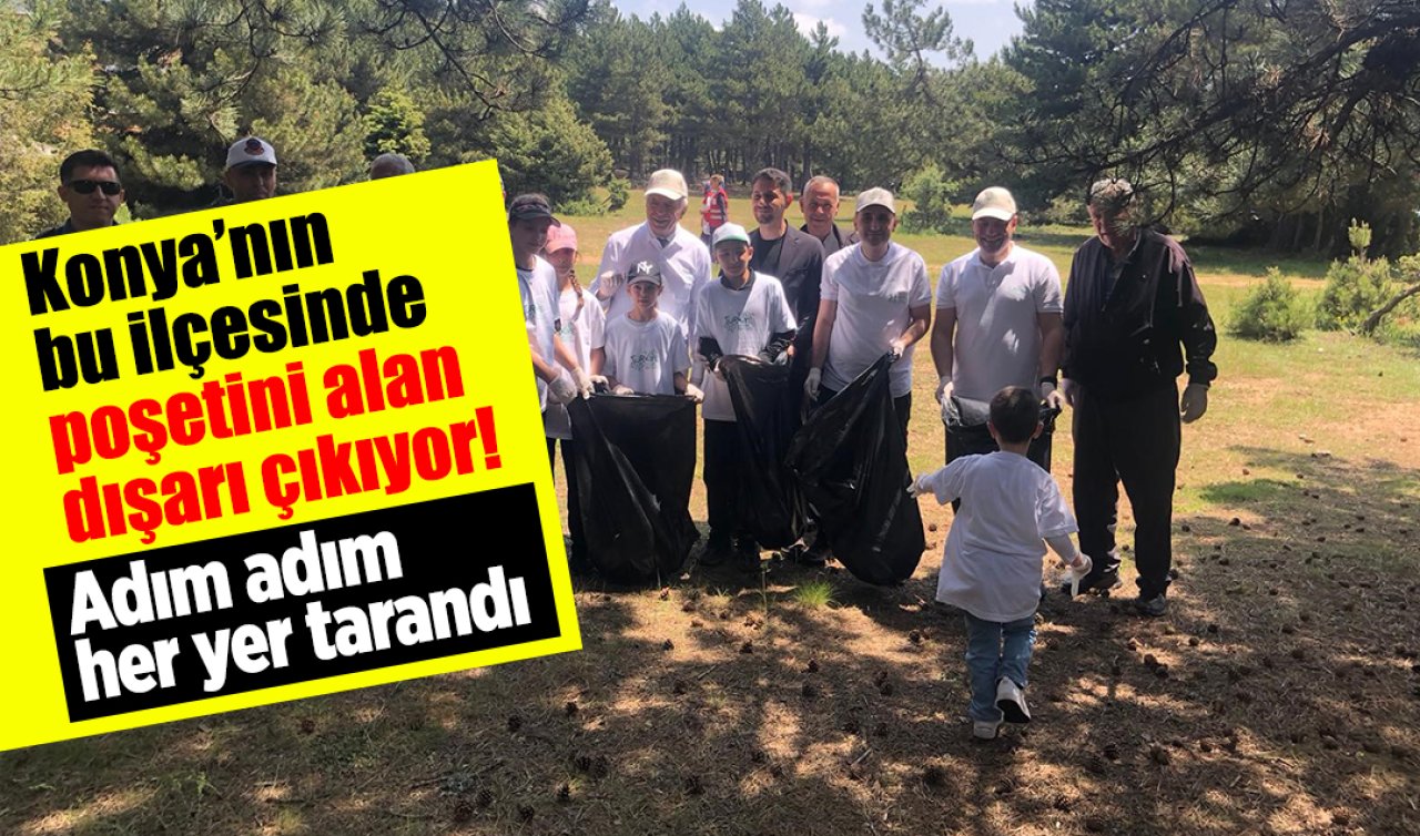 Konya’da poşetini alan dışarı çıkıyor Adım adım her yer tarandı